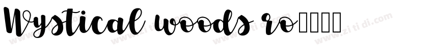 Wystical woods ro字体转换